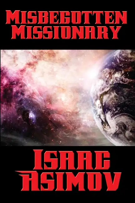 Misbegotten Missionary - Paperback