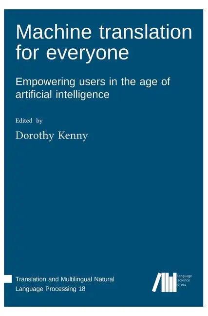 Machine translation for everyone - Hardcover