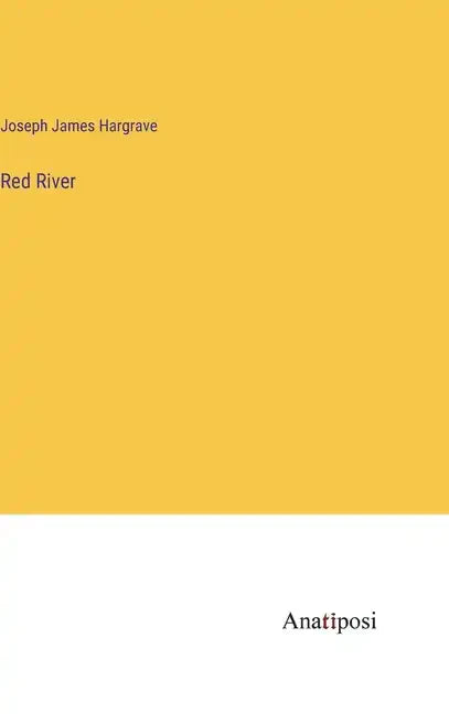 Red River - Hardcover