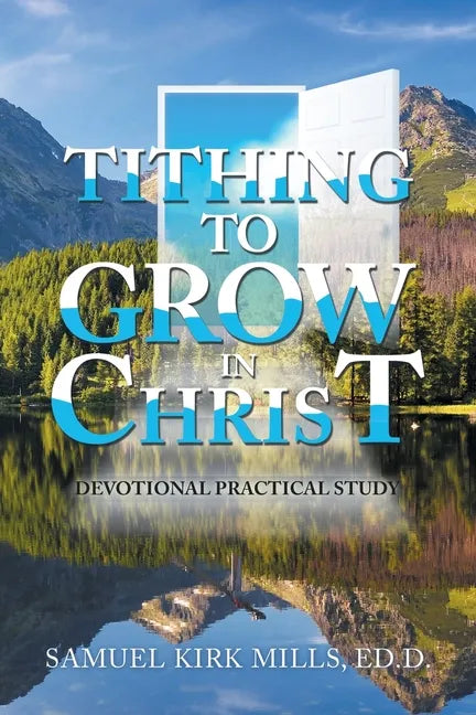 Tithing to Grow in Christ: Devotional Practical Study - Paperback