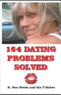 164 Dating Problems Solved: R. Don Steele and the T-Babes - Paperback