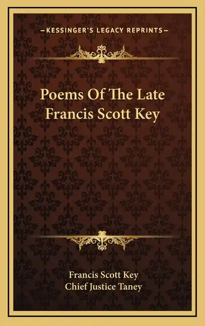 Poems of the Late Francis Scott Key - Hardcover