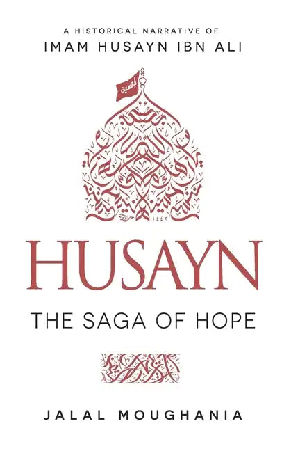 Husayn: The Saga of Hope - Paperback