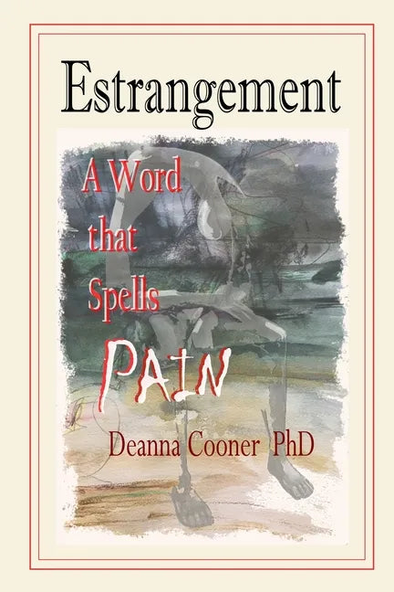 Estrangement: A Word that Spells PAIN - Paperback