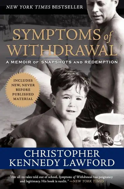 Symptoms of Withdrawal: A Memoir of Snapshots and Redemption - Paperback