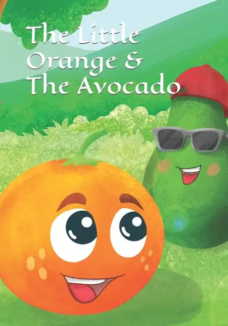 The Little Orange and The Avocado - Paperback