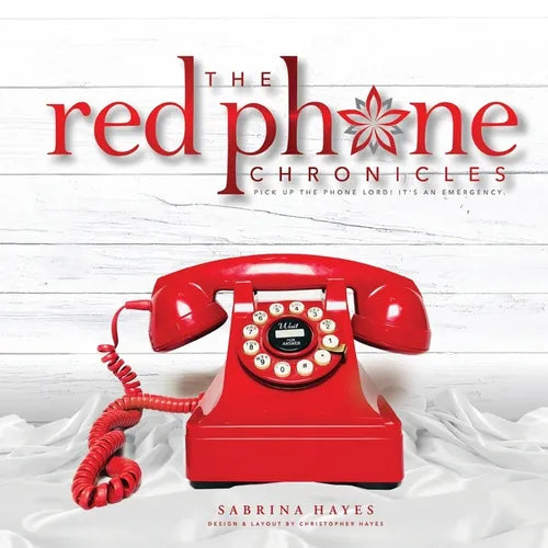 The Red Phone Chronicles: Pick Up the Phone Lord! It's an Emergency. - Paperback
