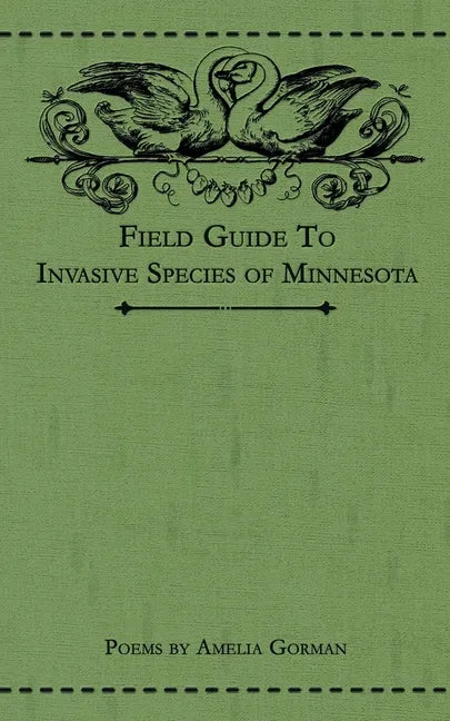 Field Guide to Invasive Species of Minnesota: Poems - Paperback
