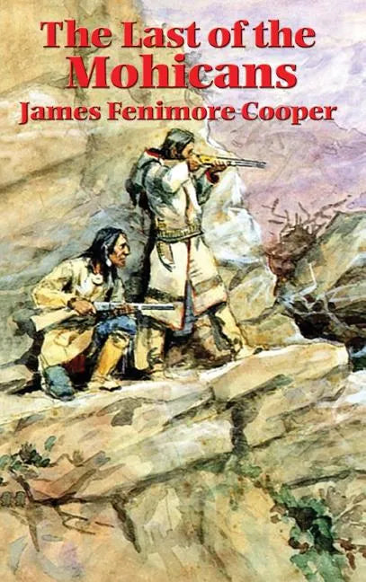 The Last of the Mohicans - Hardcover