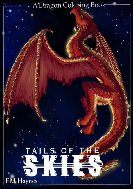 Tails of the Skies: A Dragon Coloring Book - Paperback