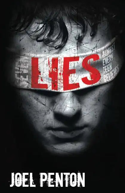 Seven Lies Almost Every Teen Believes - Paperback