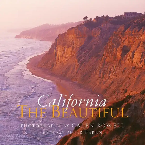 California the Beautiful: Spirit and Place - Hardcover
