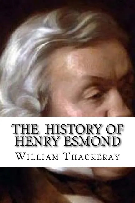 The History of Henry Esmond - Paperback
