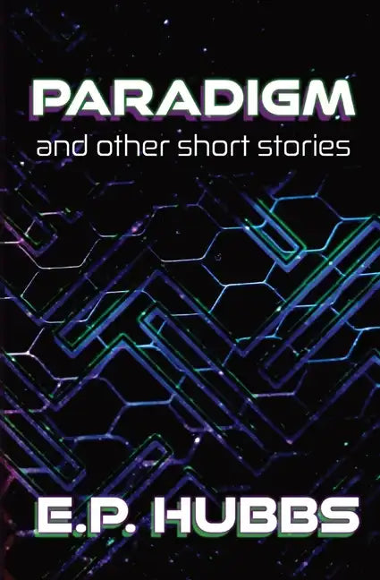 Paradigm and Other Short Stories - Paperback