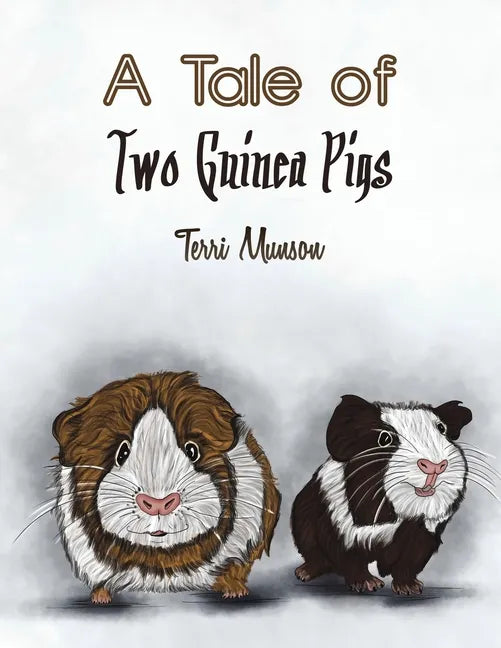 A Tale of Two Guinea Pigs - Paperback