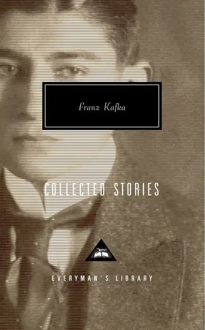 Collected Stories of Franz Kafka: Introduction by Gabriel Josipovici - Hardcover