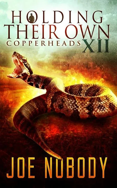 Holdinig Their Own XII: Copperheads - Paperback
