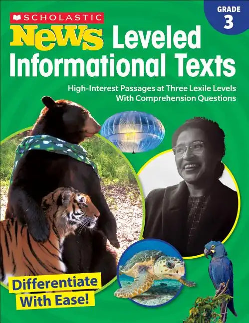 Scholastic News Leveled Informational Texts: Grade 3: High-Interest Passages at Three Lexile Levels with Comprehension Questions - Paperback