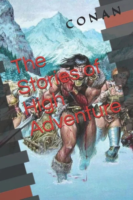 Conan: The Stories of High Adventure (Official Edition) - Paperback