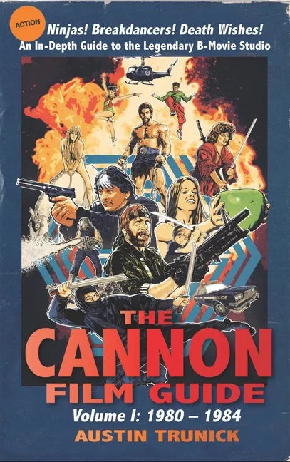 The Cannon Film Guide: Volume I, 1980-1984 (hardback) - Hardcover