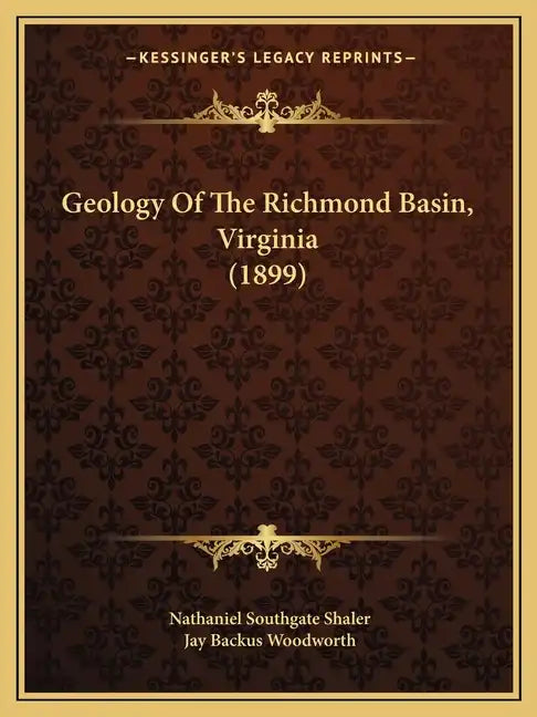 Geology Of The Richmond Basin, Virginia (1899) - Paperback