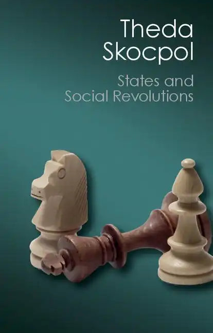 States and Social Revolutions - Paperback