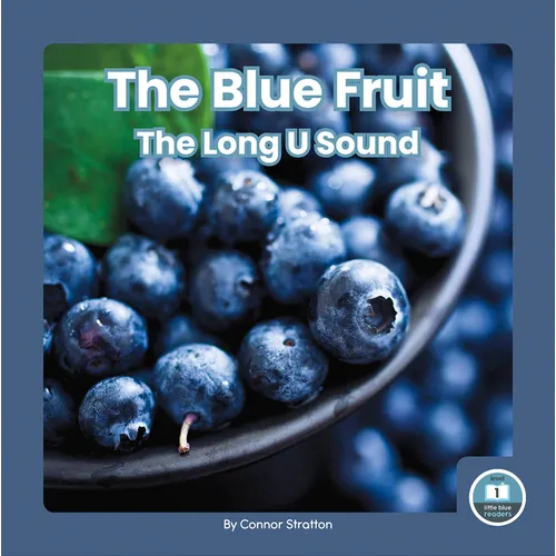 The Blue Fruit: The Long U Sound - Paperback