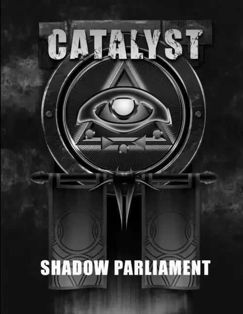 Shadow Parliament - A Catalyst RPG Campaign - Paperback