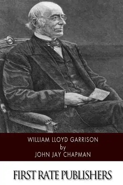 William Lloyd Garrison - Paperback