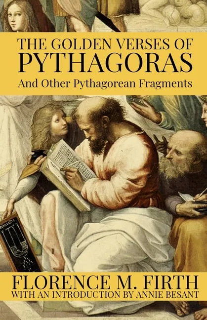 The Golden Verses Of Pythagoras And Other Pythagorean Fragments - Paperback