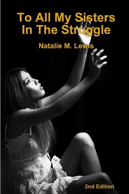 To All My Sisters In The Struggle 2nd Edition - Paperback