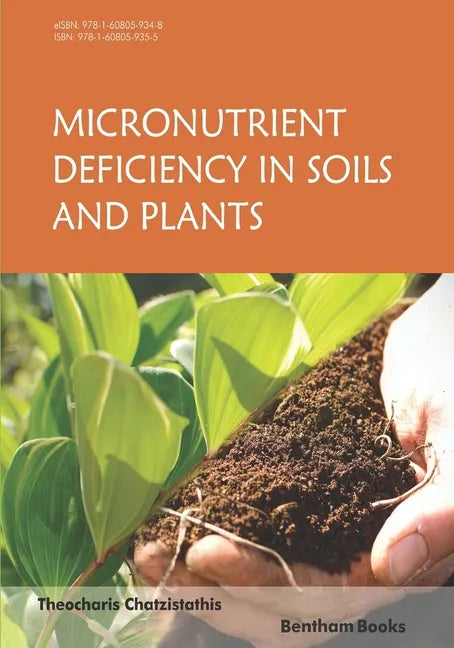 Micronutrients Deficiency in Soils and Plants - Paperback