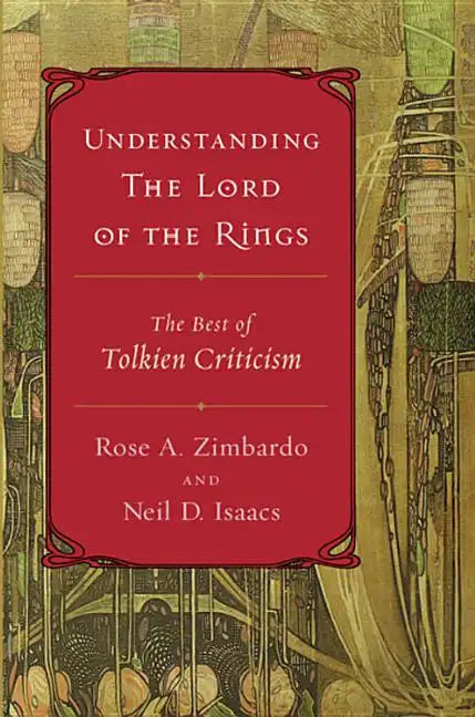 Understanding the Lord of the Rings: The Best of Tolkien Criticism - Paperback