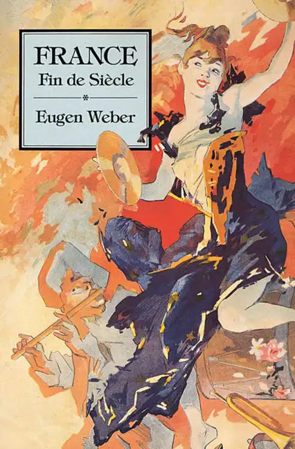 France, Fin de Siècle - Paperback