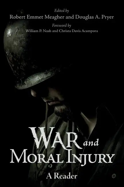 War and Moral Injury: A Reader - Hardcover