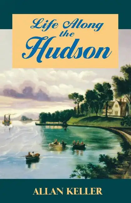Life Along the Hudson - Paperback