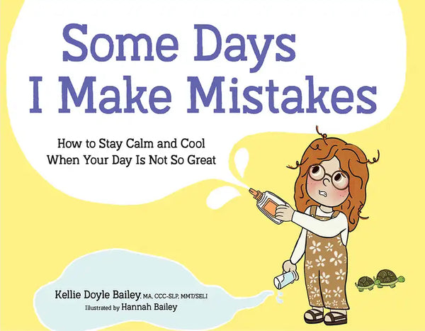 Some Days I Make Mistakes: How to Stay Calm and Cool When Your Day Is Not So Great - Hardcover