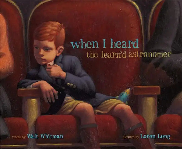 When I Heard the Learn'd Astronomer - Hardcover