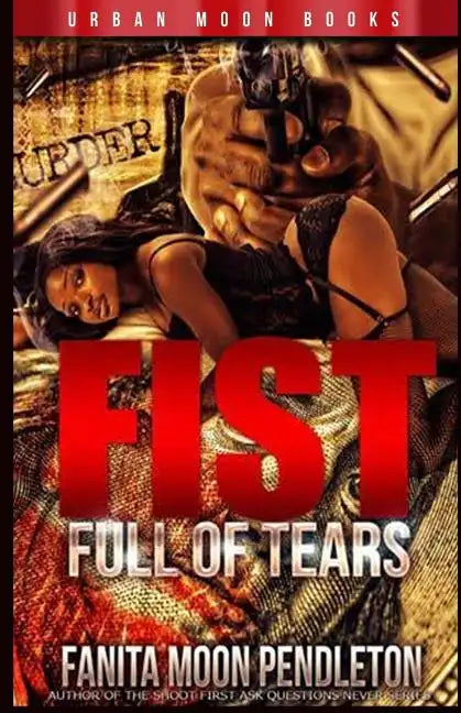 Fist Full Of Tears - Paperback