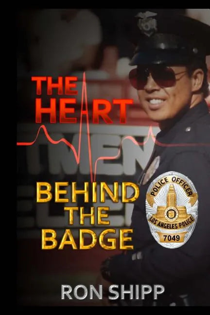 The Heart Behind the Badge - Paperback