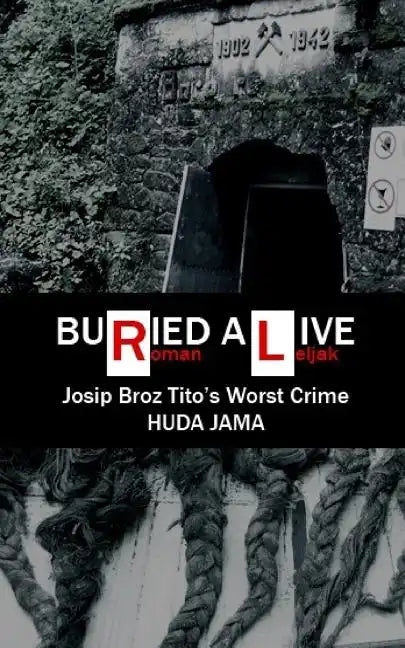 Buried Alive: Josip Broz Tito's Worst Crime - Huda Jama - Paperback