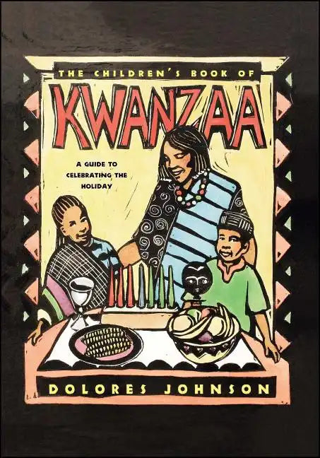 The Children's Book of Kwanzaa: A Guide to Celebrating the Holiday - Paperback