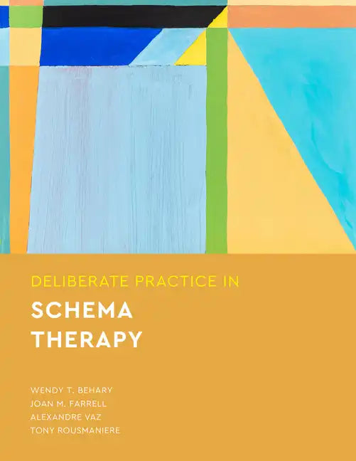 Deliberate Practice in Schema Therapy - Paperback