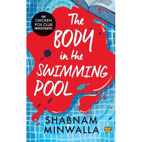 The Body in The Swimming Pool: The Chicken Pox Club Investigates - Paperback