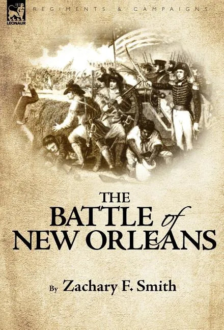 The Battle of New Orleans - Hardcover