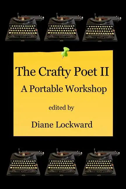 The Crafty Poet II: A Portable Workshop - Paperback