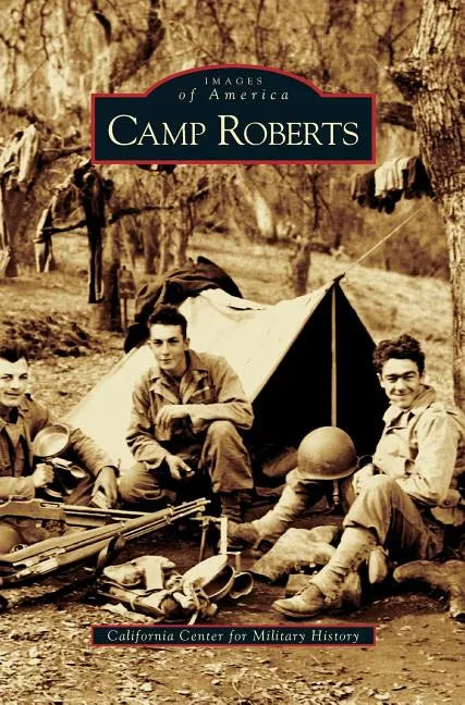 Camp Roberts - Hardcover