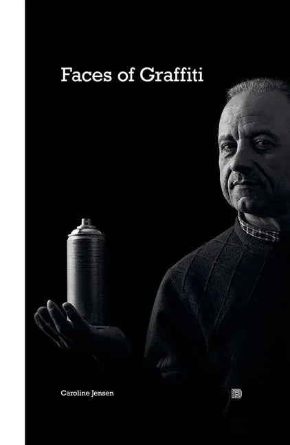 Faces of Graffiti - Hardcover