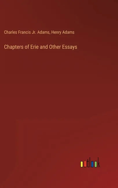 Chapters of Erie and Other Essays - Hardcover