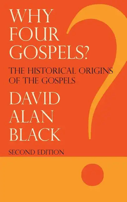 Why Four Gospels? - Hardcover